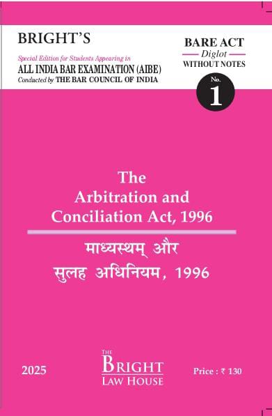 Arbitration & Conciliation Act, 1996 (Diglot) [English/Hindi] Bare Act (Without Notes) For All India Bar Examination